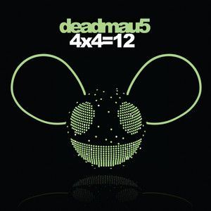 DEADMAU5 - 4X4=12