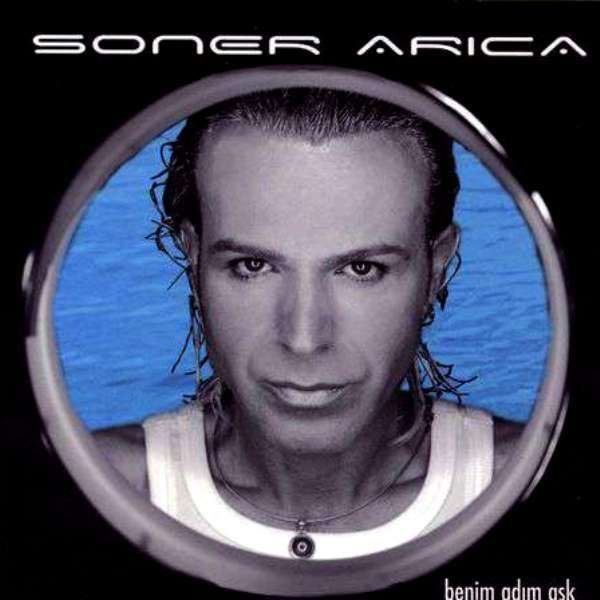 SONER ARICA - BENİM ADIM AŞK