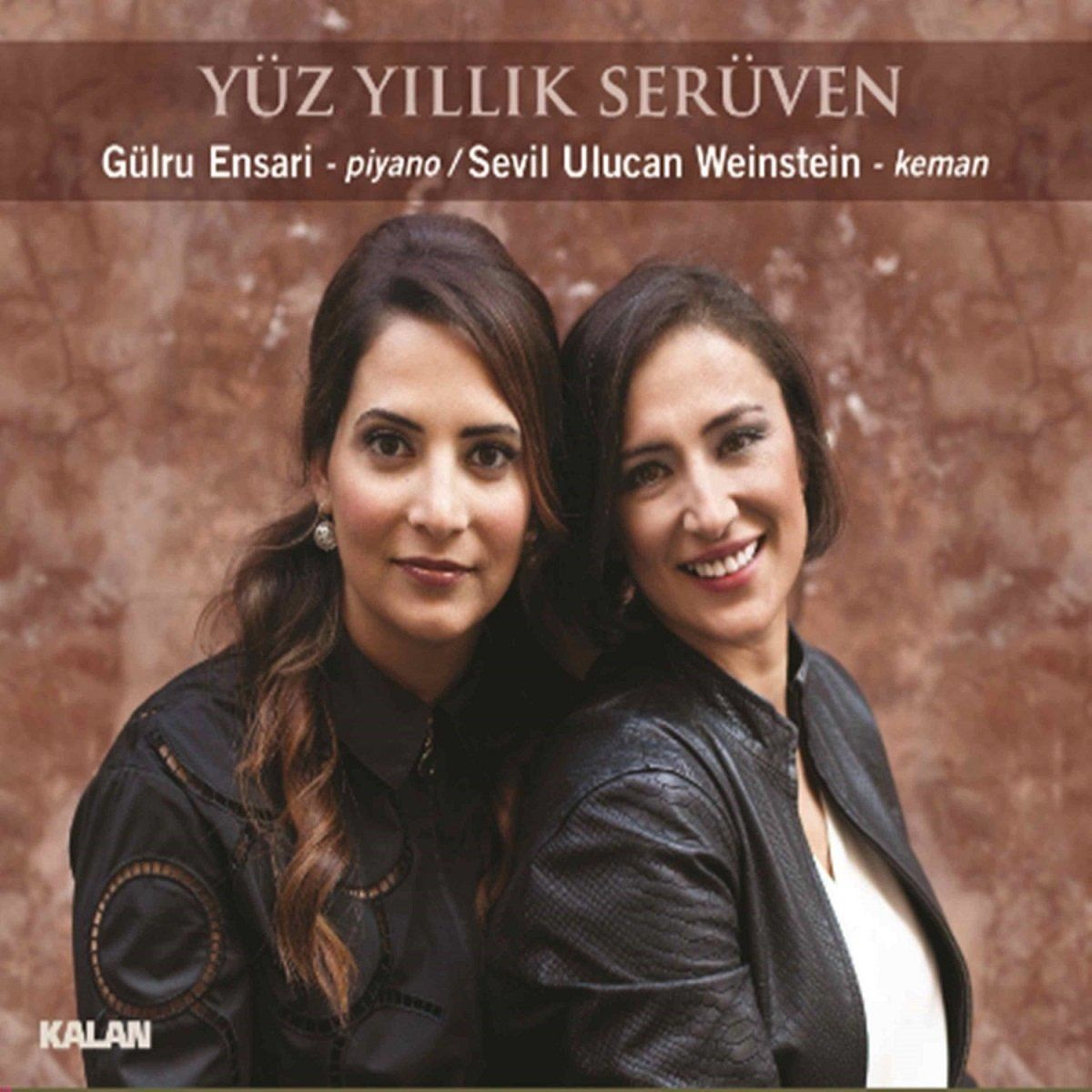 SEVİL ULUCAN WEINSTEIN & GÜLRU ENSARİ - YÜZ YILLIK SERÜVEN