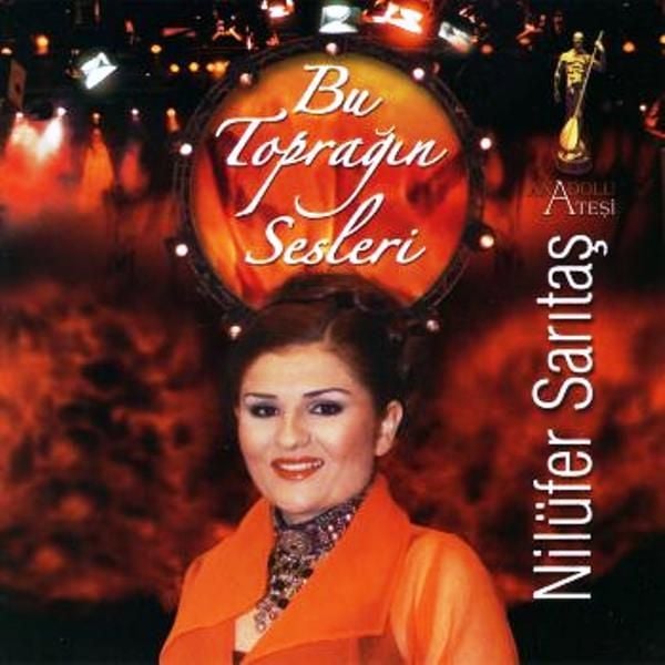 NİLÜFER SARITAŞ - BU TOPRAĞIN SESLERİ