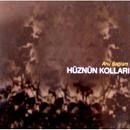 AHU SAĞLAM - HÜZNÜN KOLLARI