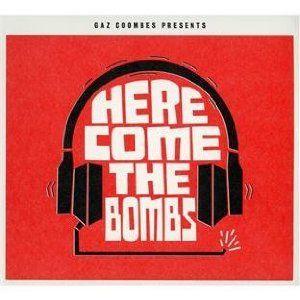 GAZ COOMBES PRESENTS... - HERE COME THE BOMBS