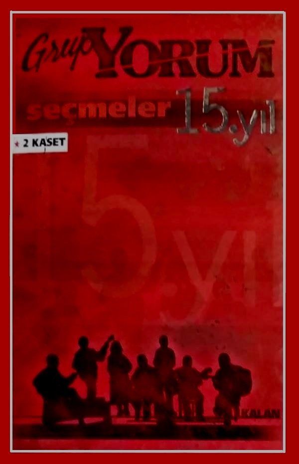 GRUP YORUM - SEÇMELER 15. YIL (MC)