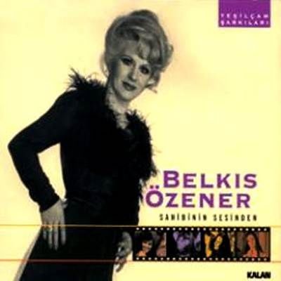 BELKIS ÖZENER - SAHİBİNİN SESİNDEN (YEŞİLÇAM ŞARKILARI)