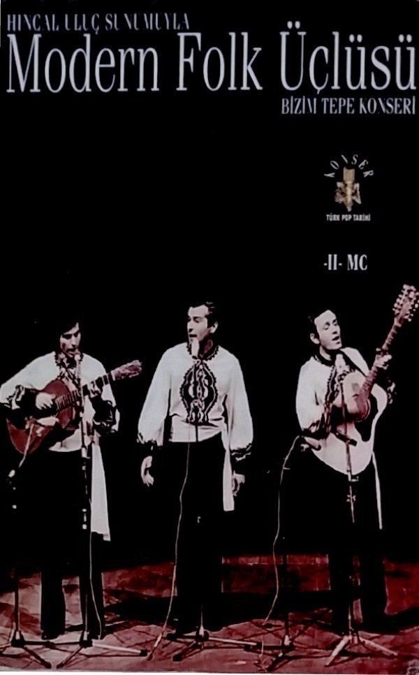 MODERN FOLK ÜÇLÜSÜ - BİZİM TEPE KONSERİ (MC)