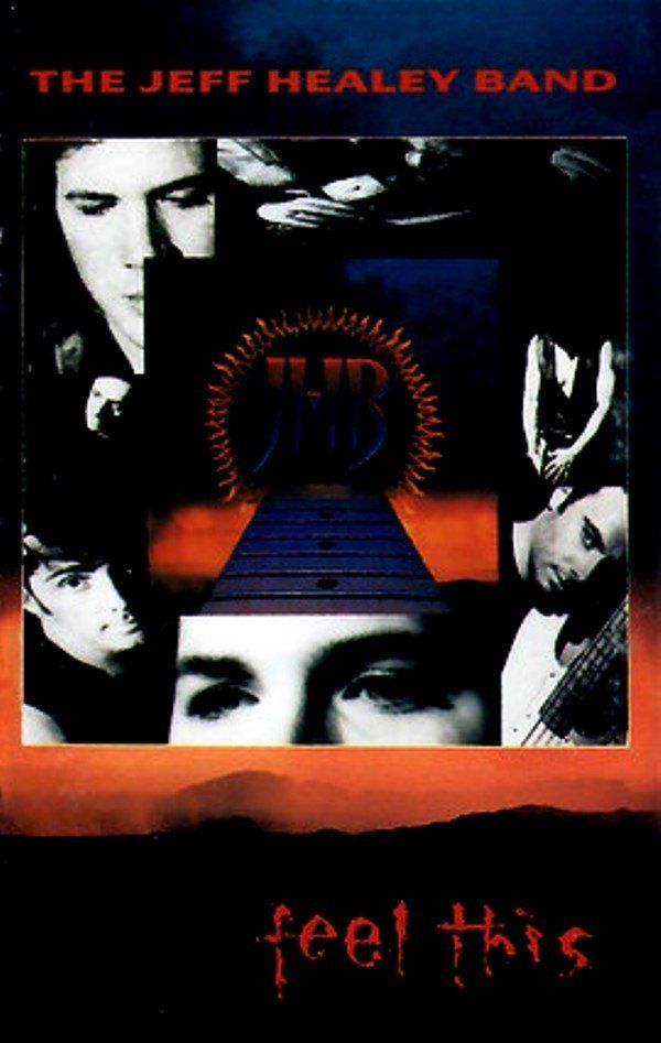 THE JEFF HEALEY BAND - FEEL THIS (MC)