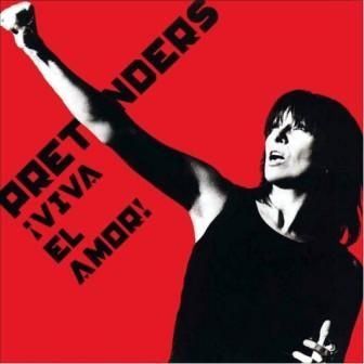 PRETENDERS - VIVA EL AMOR