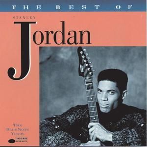 STANLEY JORDAN - THE BEST OF (THE BLUE NOTE