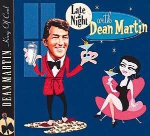DEAN MARTIN - LATE AT NIGHT WITH DEAN MA