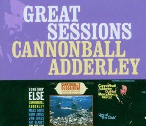 CANNONBALL ADDERLEY - GREAT SESSIONS