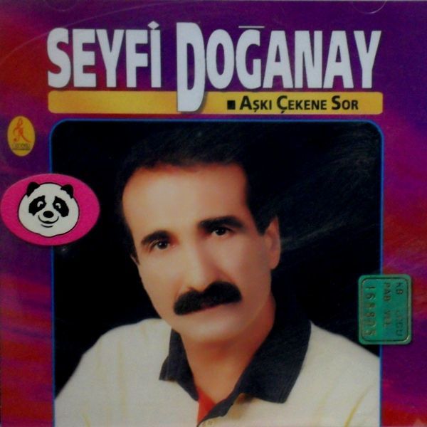 SEYFİ DOĞANAY - AŞKI ÇEKENE SOR