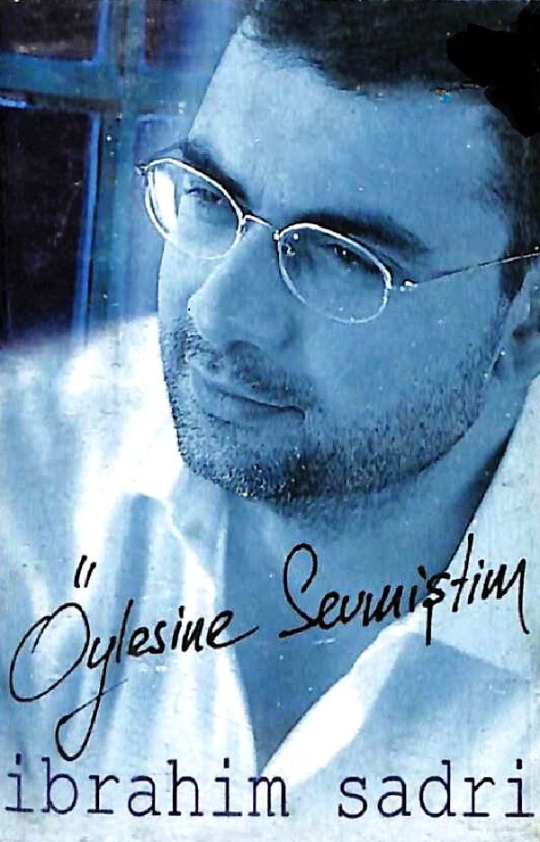 İBRAHİM SADRİ - ÖYLESİNE SEVMİŞTİM (MC) (1999)