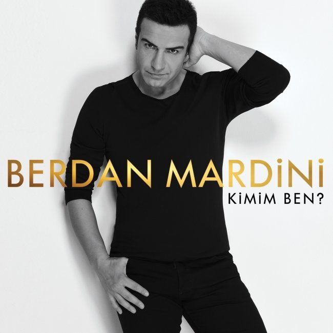 BERDAN MARDİNİ - KİMİM BEN?