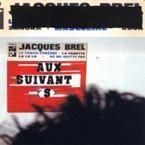 JACQUES BREL - AUX SUIVANT(S)