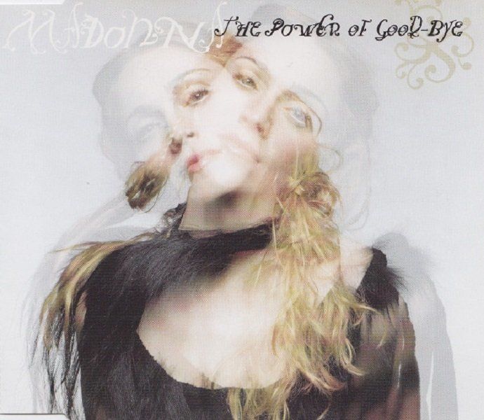 MADONNA - THE POWER OF GOODBYE