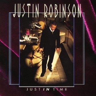 JUSTIN ROBINSON - JUST IN TIME