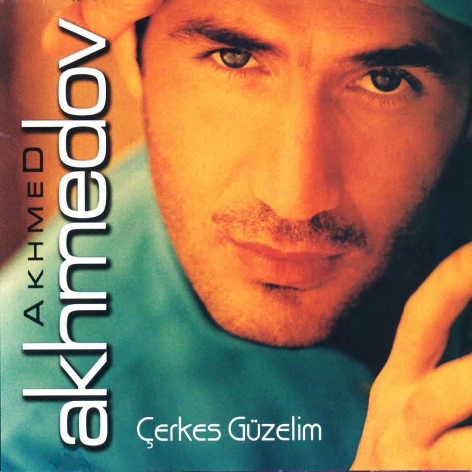 AKHMED AKHMEDOV - ÇERKES GÜZELİM (CD)