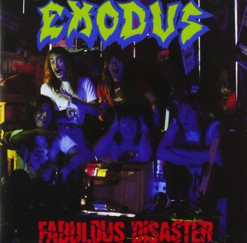 EXODUS - FABULOUS DISASTER