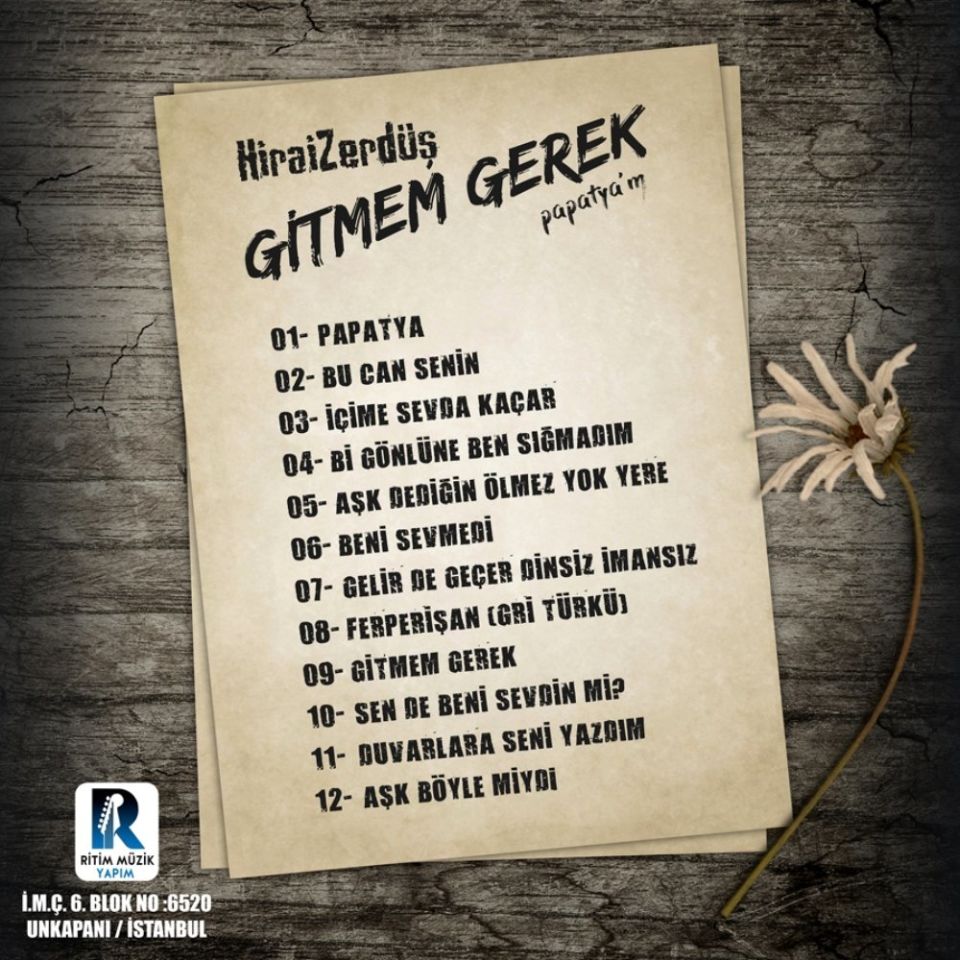 HİRAİ ZERDÜŞ - GİTMEM GEREK / PAPATYAM