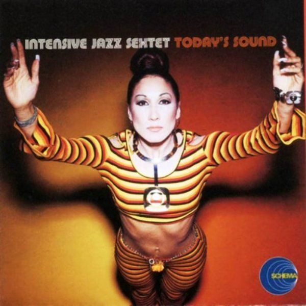 VARIOUS - JAZZ - INTENSIVE JAZZ SEXTET TODAY'S SOUND