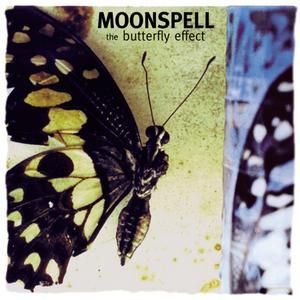 MOONSPELL - THE BUTTERFLY EFFECT