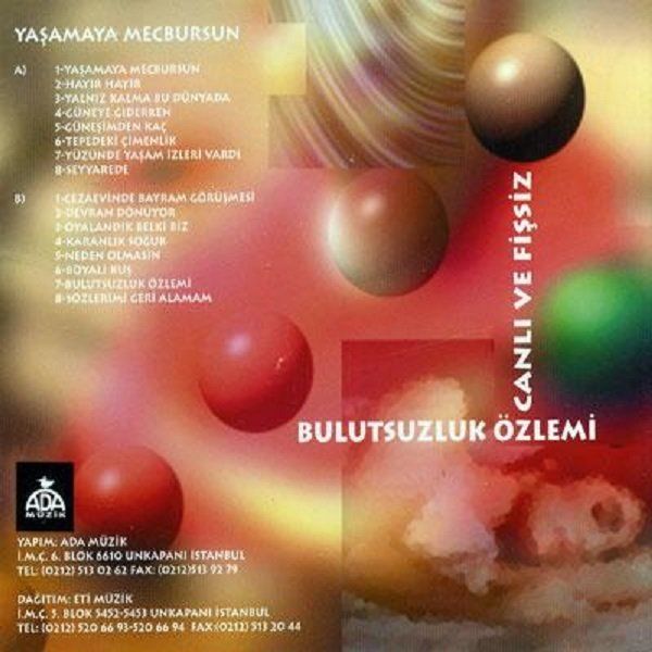 BULUTSUZLUK ÖZLEMİ - YAŞAMAYA MECBURSUN CANLI VE FİŞSİZ