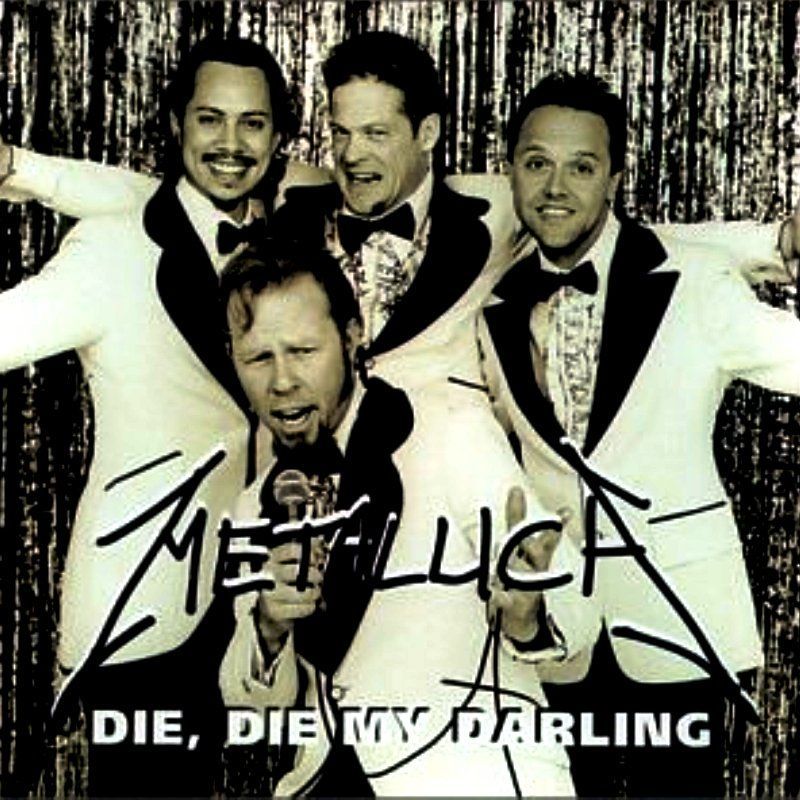METALLICA - DIE, DIE MY DARLING