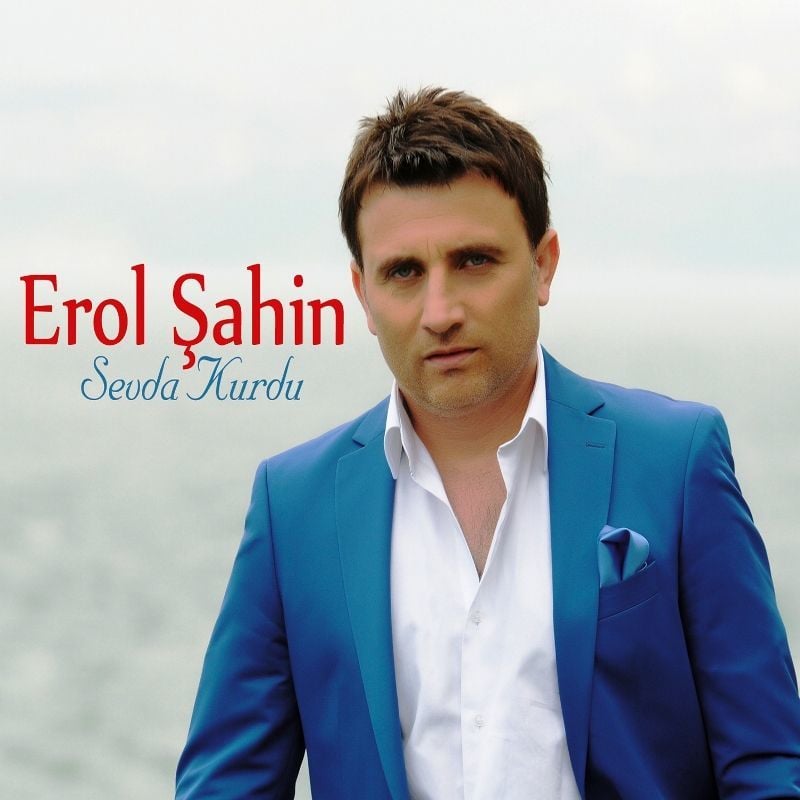 EROL ŞAHİN - SEVDA KURDU
