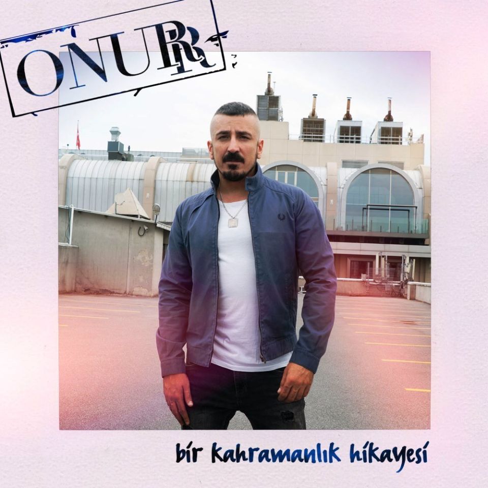 ONURR - BİR KAHRAMANLIK HİKAYESİ
