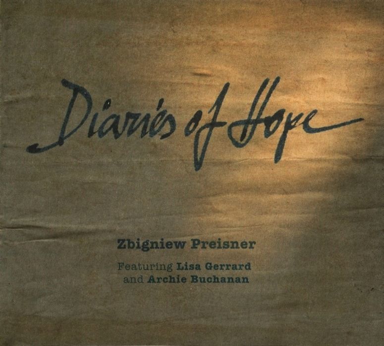 ZBIGNIEV PREISNER FEATURING LISA GERRARD AND ARCHIE BUCHANAN - DIARIES OF HOPE