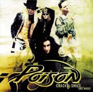 POISON - CRACK A SMILE... AND MORE