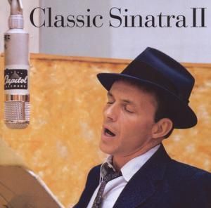 FRANK SINATRA - CLASSIC SINATRA II