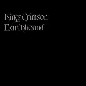 KING CRIMSON - EARTHBOUND