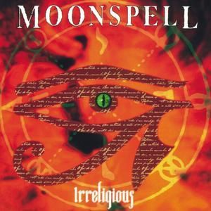 MOONSPELL - IRRELIGIOUS (RE-ISSUE + BO