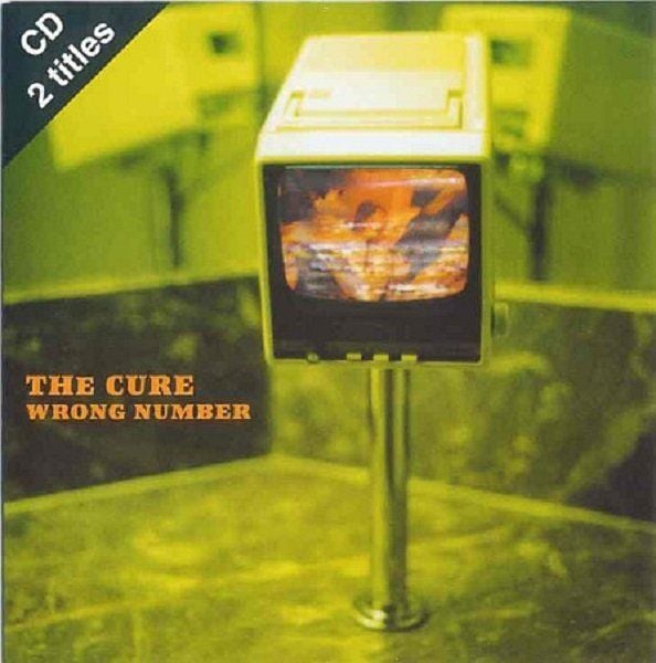 THE CURE - WRONG NUMBER (1997)