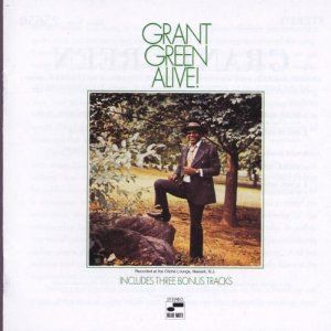 GRANT GREEN - ALIVE