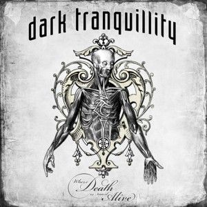 DARK TRANQUILLITY - WHERE DEATH IS MOST