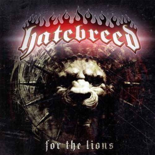 HATEBREED - FOR THE LIONS