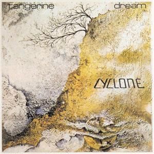 TANGERINE DREAM - CYCLONE