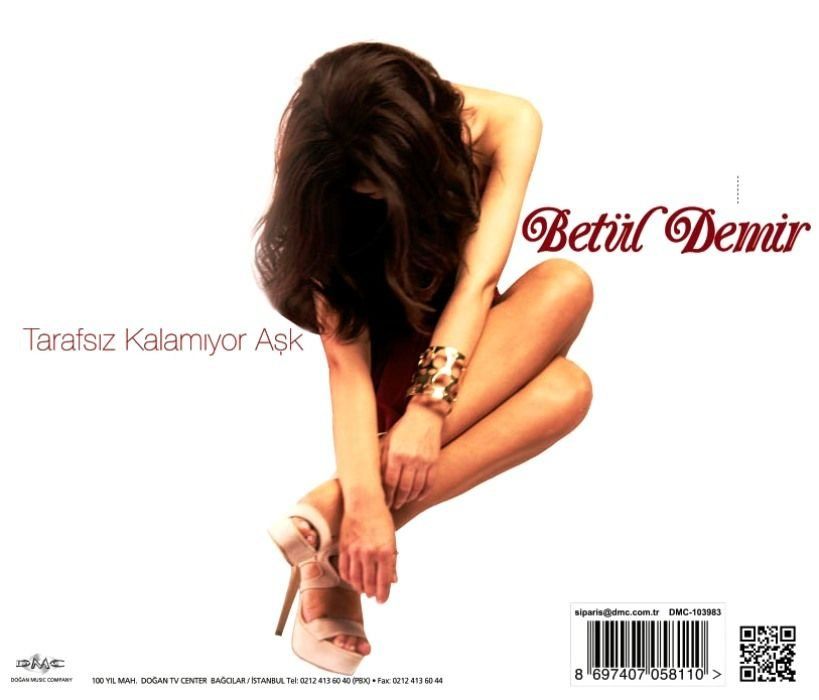 BETÜL DEMİR - TARAFSIZ KALAMIYOR AŞK