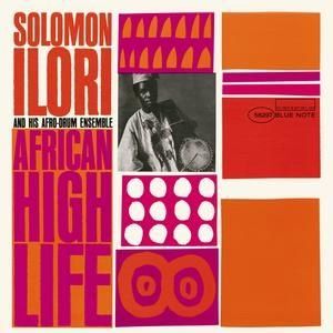 SOLOMON ILORI - AFRICAN HIGH LIFE