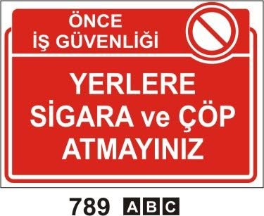 Yerlere Sigara ve Çöp Atmayınız