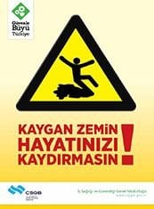 Kaygan Zemin Hayatınızı Kaydırmasın