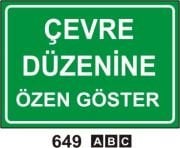 Çevre Düzenine Özen Gösteriniz