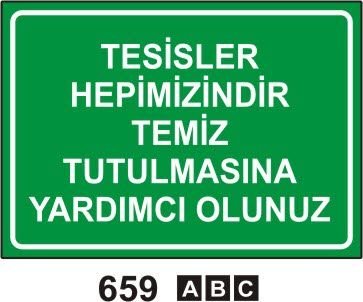 Tesisler Hepimizindir Temiz Tutulmasına Yardımcı Olunuz