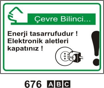 Enerji Tasarrufudur.Elektironik Aletleri Kapatınız