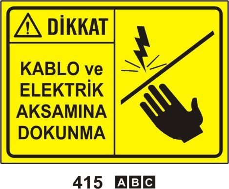 Dikkat Kablo ve Elektirik Aksamına Dokunma