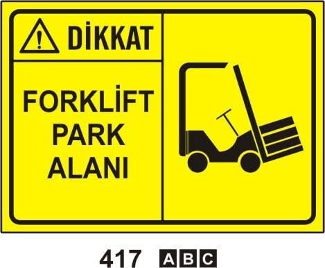 Dikkat Forklift Park Alanı