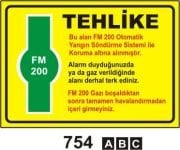 Tehlike Bu Alan Fm 2000 Otomatik Yangın Söndürme Sistemi İle Koruma Altına Alınmıştır