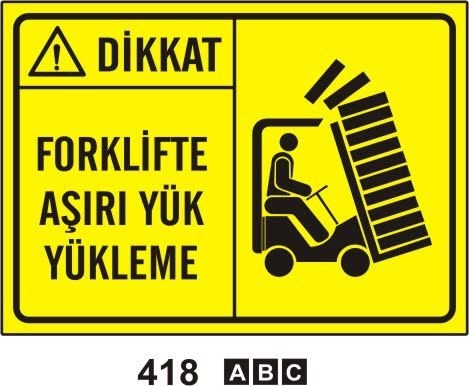 Dikkat Forklifte Aşırı Yük Yükleme